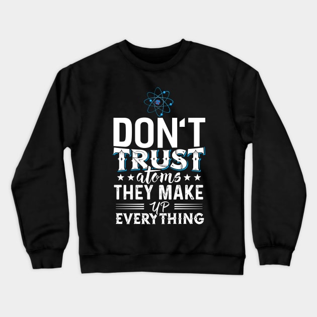 Don´t Trust Crewneck Sweatshirt by Dojaja